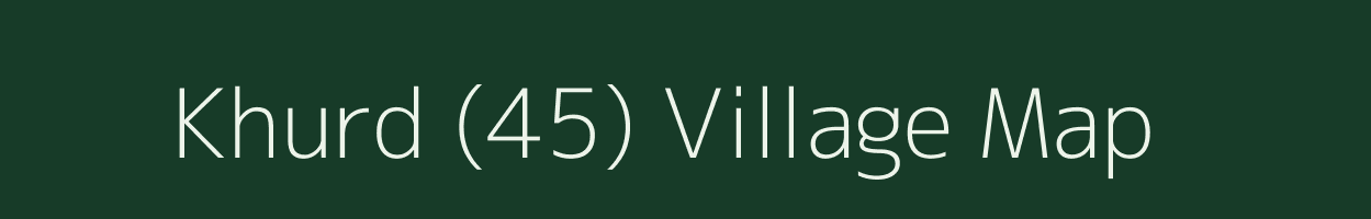 Khurd (45) village map in Punjab