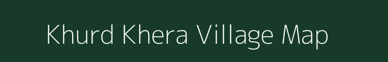 Khurd Khera village map in Uttar Pradesh