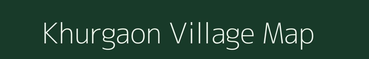 Khurgaon village map in Maharashtra