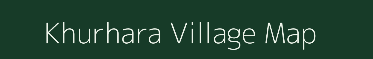 Khurhara village map in Uttar Pradesh