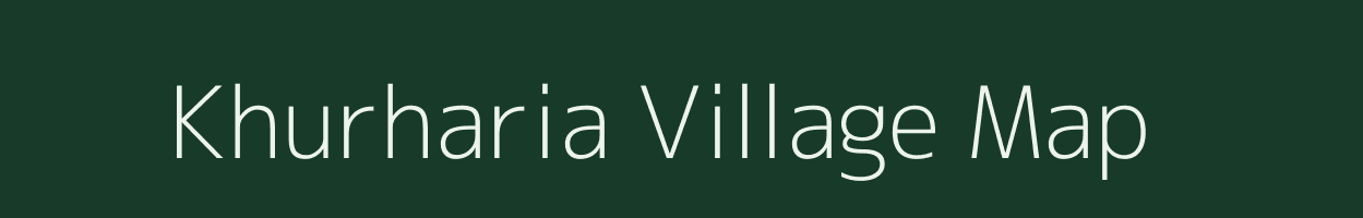 Khurharia village map in Bihar