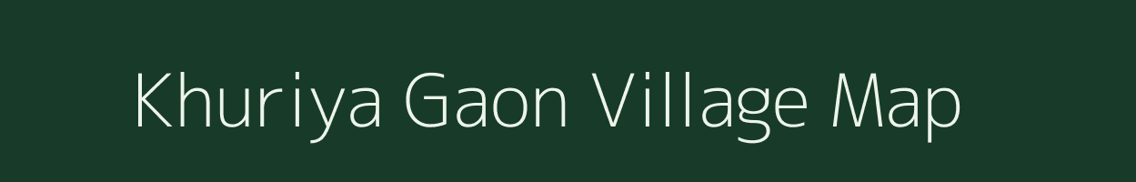 Khuriya Gaon village map in Uttarakhand