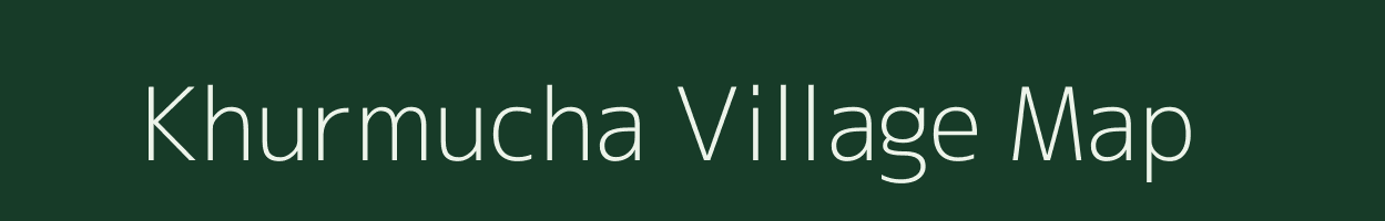 Khurmucha village map in Madhya Pradesh