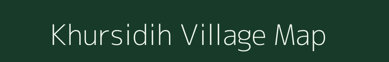 Khursidih village map in Chhattisgarh