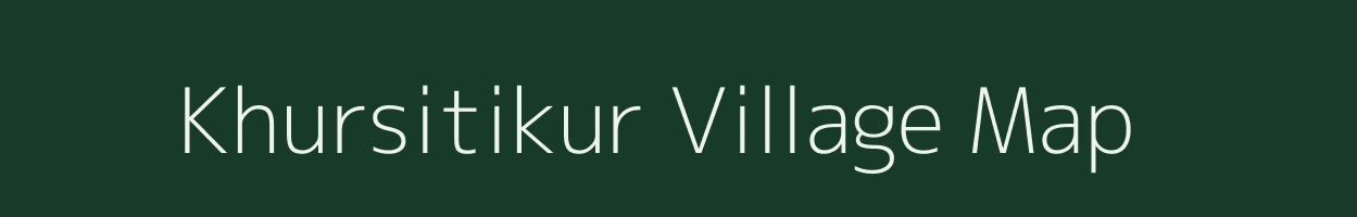 Khursitikur village map in Chhattisgarh