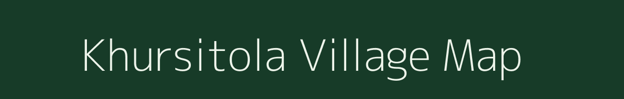 Khursitola village map in Madhya Pradesh