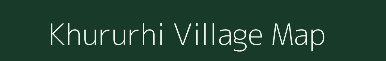 Khururhi village map in Uttarakhand