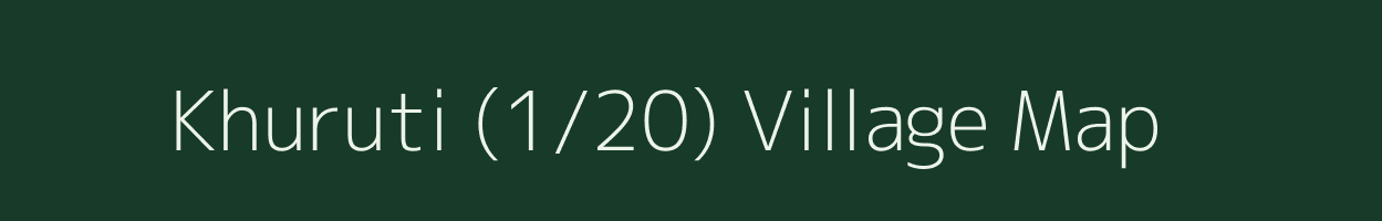 Khuruti (1/20) village map in Himachal Pradesh