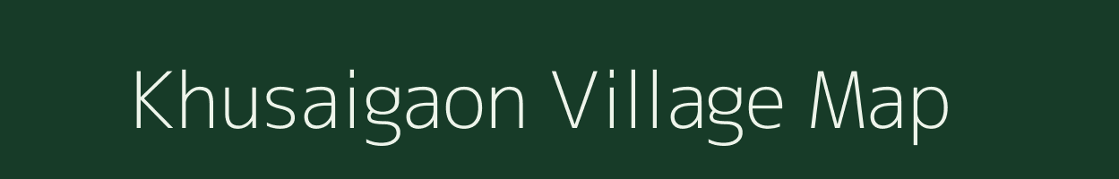 Khusaigaon village map in Assam