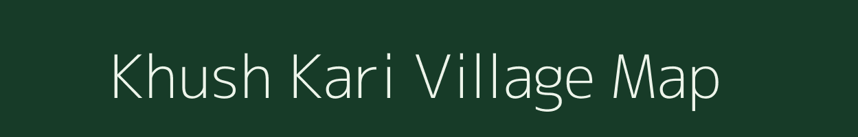 Khush Kari village map in Uttar Pradesh