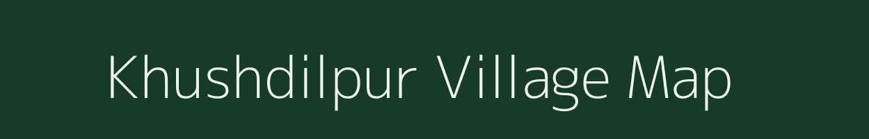 Khushdilpur village map in Uttar Pradesh