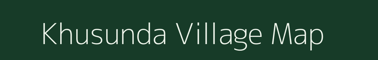 Khusunda village map in Bihar