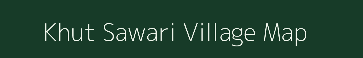 Khut Sawari village map in Maharashtra