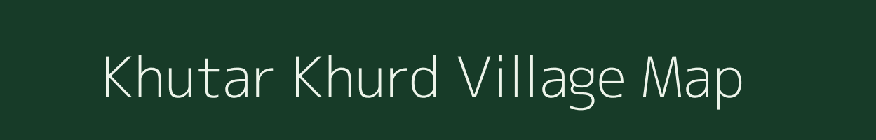 Khutar Khurd village map in Jharkhand