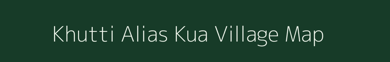 Khutti Alias Kua village map in Madhya Pradesh