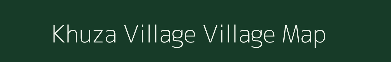 Khuza Village village map in Nagaland