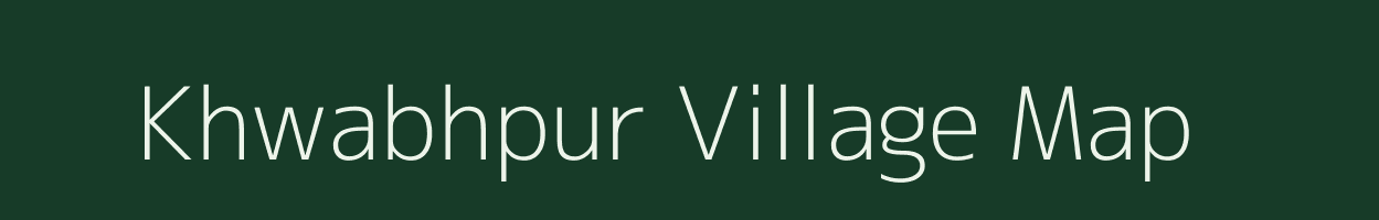 Khwabhpur village map in Uttar Pradesh