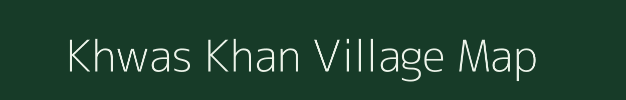 Khwas Khan village map in Jammu & Kashmir