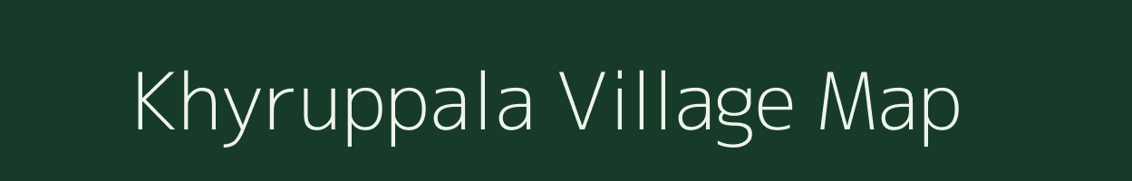 Khyruppala village map in Andhra Pradesh