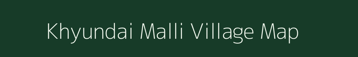 Khyundai Malli village map in Uttarakhand