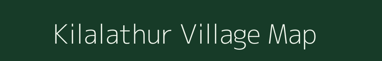 Kilalathur village map in Tamil Nadu