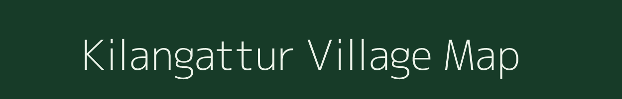 Kilangattur village map in Tamil Nadu