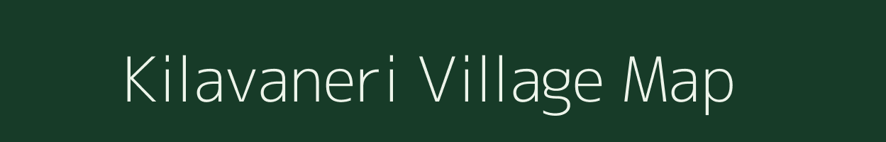 Kilavaneri village map in Tamil Nadu