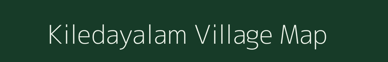 Kiledayalam village map in Tamil Nadu