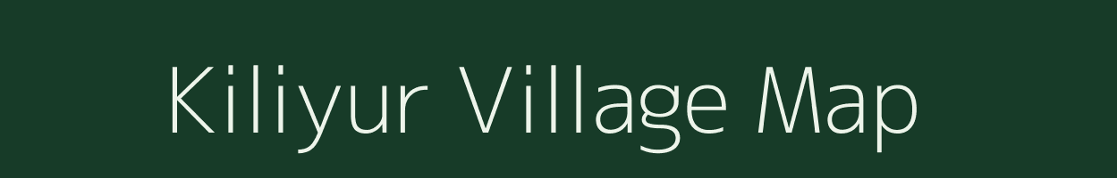 Kiliyur village map in Tamil Nadu