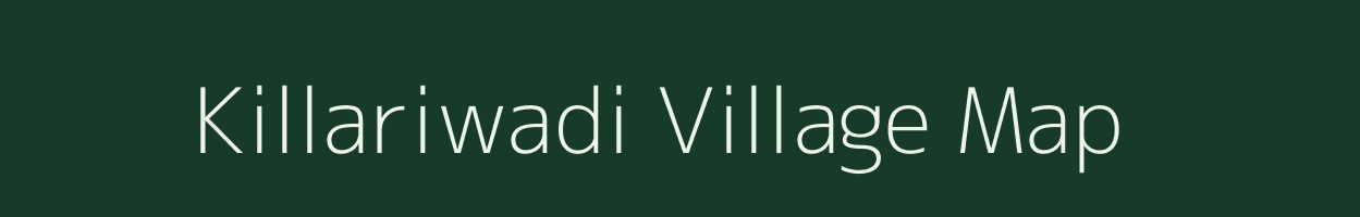 Killariwadi village map in Maharashtra