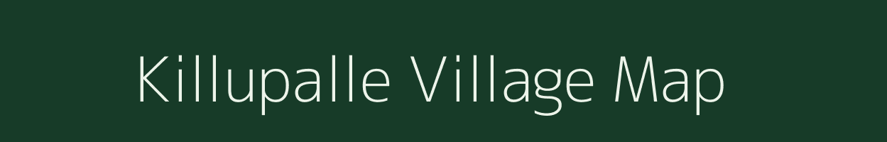 Killupalle village map in Andhra Pradesh