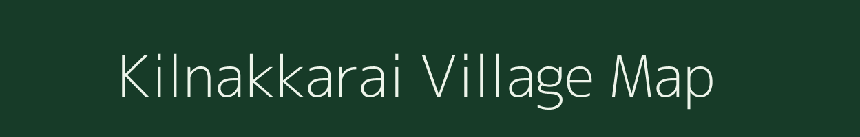 Kilnakkarai village map in Tamil Nadu