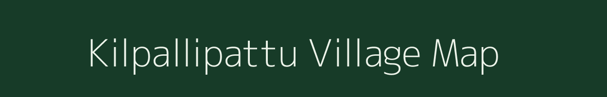Kilpallipattu village map in Tamil Nadu