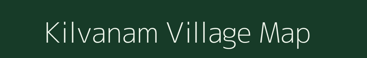 Kilvanam village map in Tamil Nadu