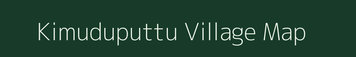 Kimuduputtu village map in Andhra Pradesh