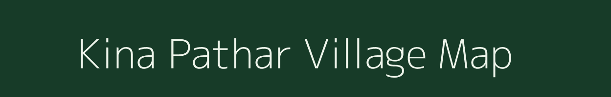 Kina Pathar village map in Assam