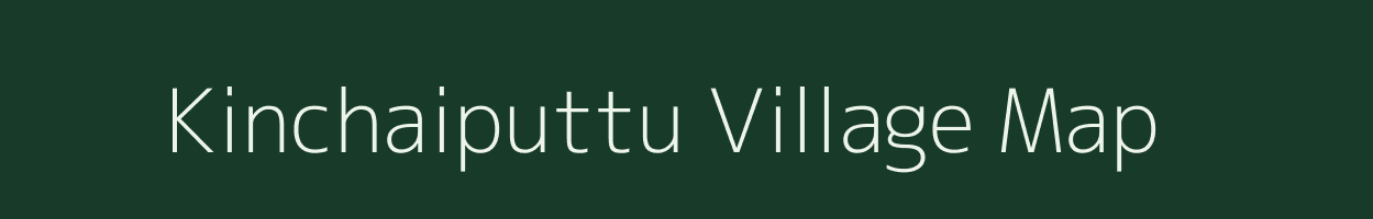 Kinchaiputtu village map in Andhra Pradesh