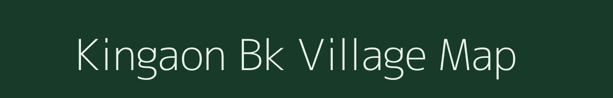 Kingaon Bk village map in Maharashtra