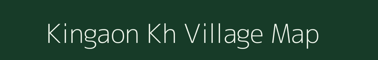 Kingaon Kh village map in Maharashtra