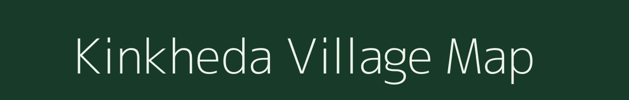 Kinkheda village map in Maharashtra