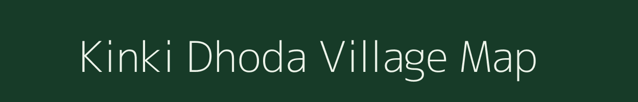 Kinki Dhoda village map in Maharashtra