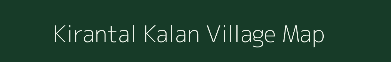 Kirantal Kalan village map in Madhya Pradesh