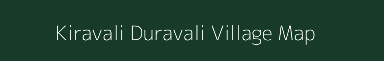 Kiravali Duravali village map in Maharashtra