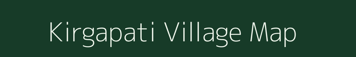 Kirgapati village map in Chhattisgarh