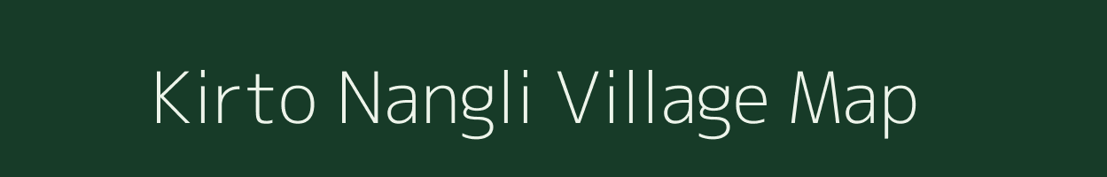 Kirto Nangli village map in Uttar Pradesh