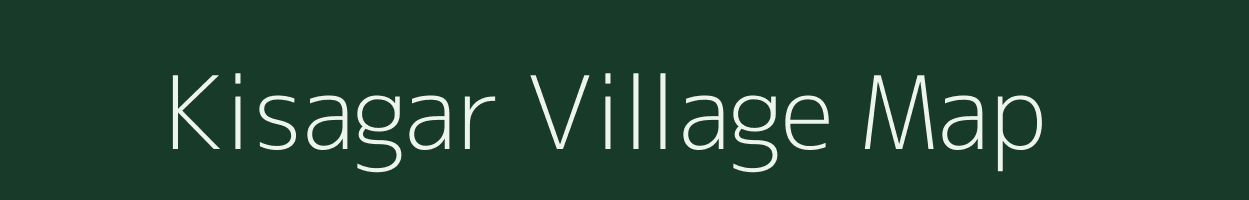 Kisagar village map in Bihar