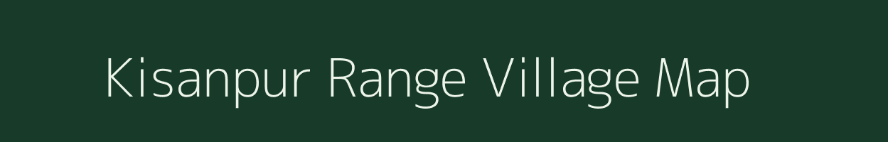 Kisanpur Range village map in Uttarakhand