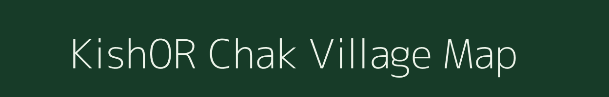 Kish0R Chak village map in West Bengal