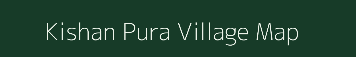 Kishan Pura village map in Rajasthan