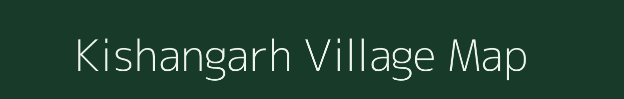 Kishangarh village map in Madhya Pradesh